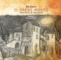 9788865509661 - Il paese morto. Sant'Anna di Stazzema