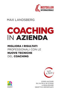9788865521335 - Coaching in azienda. Migliora i risultati professionali con le nuove tecniche del coaching