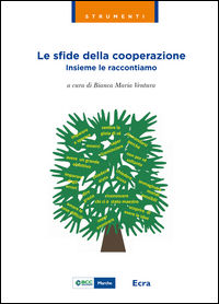 9788865581667 - Le sfide della cooperazione. Insieme le raccontiamo