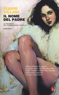 9788865595725 - Il nome del padre. Le inchieste del commissario Cavallo