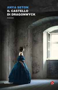 9788865599693 - Il castello di Dragonwyck