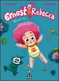 9788865670729 - Ernest & Rebecca. Vol. 1-2