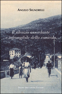 9788865703496 - Il silenzio assordante e infrangibile della canicola