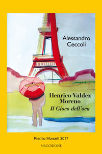 9788865704448 - Henrico Valdez Moreno. Il gioco dell'oca