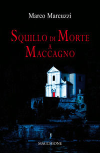 9788865704455 - Squillo di morte a Maccagno