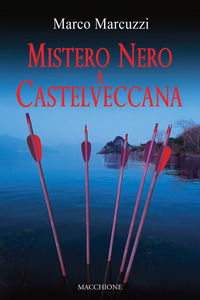 9788865706671 - Mistero nero a Castelveccana
