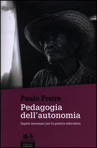 9788865790243 - Pedagogia dell'autonomia. Saperi necessari per la pratica educativa