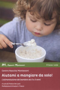 9788865802243 - Aiutami a mangiare da solo! L'alimentazione dei bambini da 0 a 3 anni
