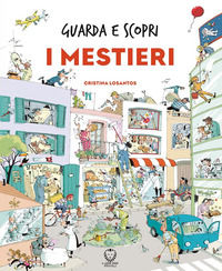9788865805169 - I mestieri. Guarda e scopri. Ediz. a colori