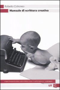 9788865830062 - Manuale di scrittura creativa