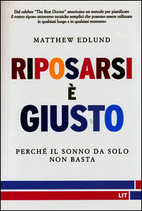9788865831144 - Riposarsi è giusto. Perché il sonno da solo non basta