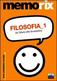 9788865843703 - Filosofia. Vol. 1: Da Talete alla Scolastica