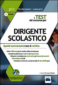 9788865845301 - I test del concorso per dirigente scolastico. Quesiti commentati e test di verifica per le prove di selezione. Con softw