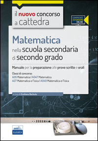 9788865846292 - CC4/26 Matematica nella scuola secondaria di II grado. Per le classi A26 (A047) e A27 (A049). Con espansione online
