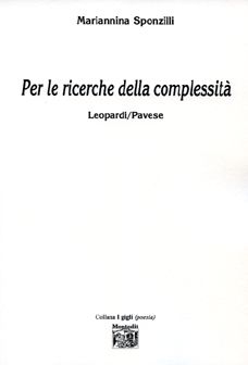 9788865870136 - Per le ricerche della complessità Leopardi/Pavese