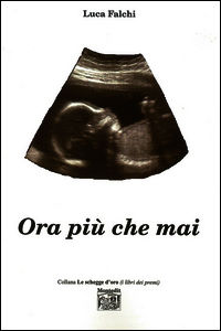 9788865874707 - Ora più che mai