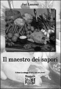 9788865875407 - Il maestro dei sapori