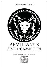 9788865877272 - Aemilianus sive de amicitia