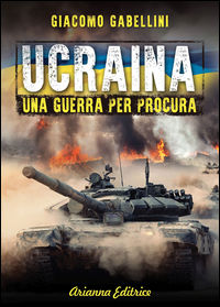 9788865881620 - Ucraina. Una guerra per procura