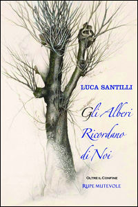 9788865915059 - Gli alberi ricordano di noi