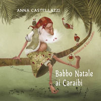 9788865917626 - Babbo Natale ai Caraibi. Ediz. a colori
