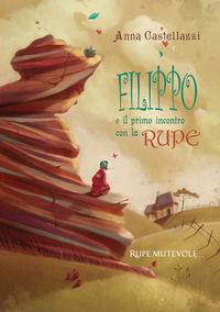 9788865917725 - Filippo e il primo incontro con la rupe