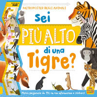 9788865930618 - Sei più alto di una tigre? Con adesivi
