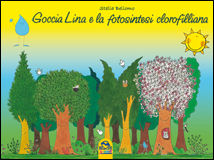 9788865931189 - Goccia Lina e la fotosintesi clorofilliana
