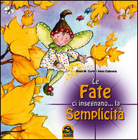 9788865932032 - Le fate ci insegnano... la semplicità