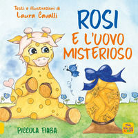 9788865934319 - Rosi e l'uovo misterioso. Piccolo fiaba. Ediz. a colori