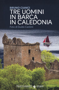9788865945421 - Tre uomini in barca in Caledonia