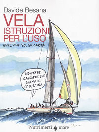 9788865947418 - La vela. Istruzioni per l'uso. Quel che so, su carta