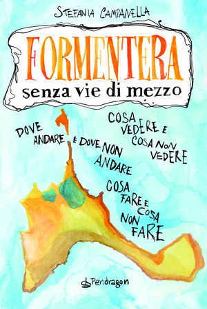 9788865980392 - Formentera senza vie di mezzo