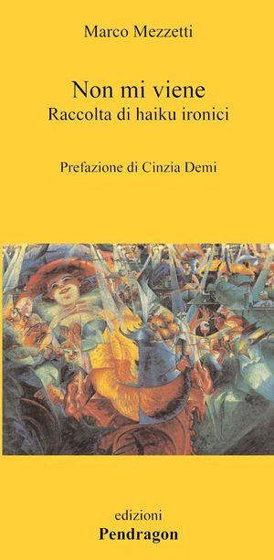 9788865981597 - Non mi viene. Raccolta di haiku ironici