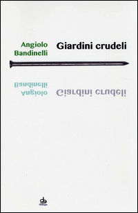 9788865985434 - Giardini crudeli