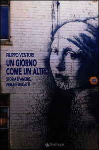9788865986127 - Un giorno come un altro. Storia d'amore, perle e riscatti