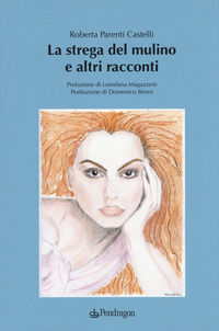 9788865988350 - La strega del mulino e altri racconti