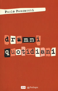 9788865989685 - Drammi quotidiani