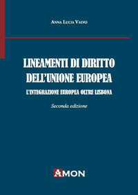 9788866031628 - Lineamenti di diritto dell'Unione Europea. L'integrazione europea oltre Lisbona