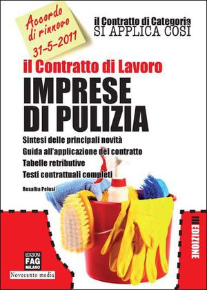 Il contratto di lavoro. Imprese di pulizia