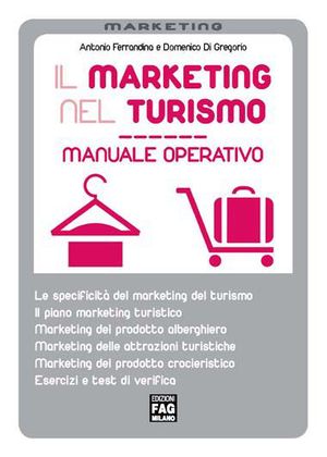 9788866040156 - Il marketing nel turismo. Manuale operativo