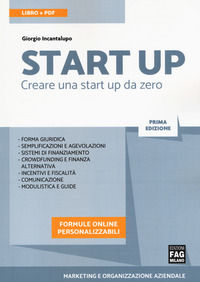 9788866047100 - Start up. Creare una start up da zero. Con ebook