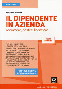 9788866047223 - Il dipendente in azienda. Assumere, gestire, licenziare. Con Contenuto digitale per download e accesso online