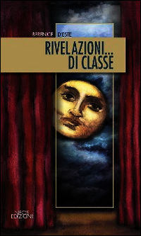 9788866081586 - Rivelazioni... di classe