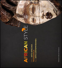 9788866082088 - African style. Dall'arte africana tradizionale all'arte contemporanea