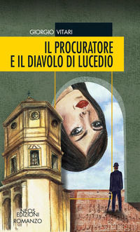 9788866084648 - Il procuratore e il diavolo di Lucedio