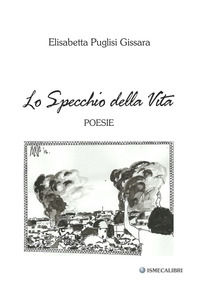 9788866102755 - Lo specchio della vita