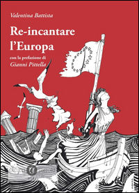 9788866115625 - Re-incantare l'Europa