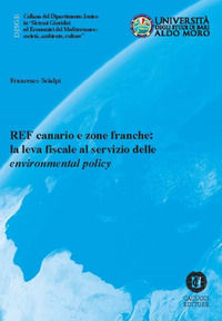9788866115892 - REF canario e zone franche: la leva fiscale al servizio delle «environmental policy»