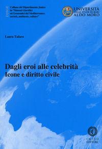 9788866116905 - Dagli eroi alle celebrità. Icone e diritto civile